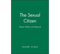 David Bell Jon Binnie The Sexual Citizen (Copertina rigida)