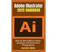 David Ben Adobe Illustrator 2025 Handbook (Tascabile)