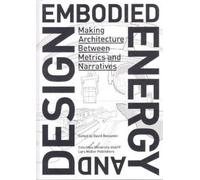 David Benjamin Embodied Energy and Design (Tascabile)