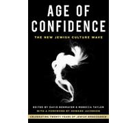 David Benmayer Age of Confidence: The New Jewish Culture Wave (Tascabile)