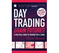 David Bennett Day Trading Grain Futures (Tascabile)