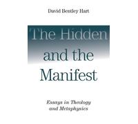 David Bentley Hart Hidden and the Manifest (Tascabile)