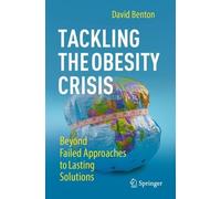 David Benton Tackling the Obesity Crisis (Tascabile)