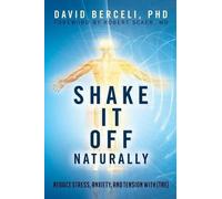 David Berceli Shake It Off Naturally (Tascabile)