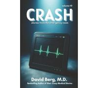 David Berg Crash (Tascabile) Crash: Stories from the Emergency Room