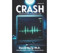 David Berg Crash (Tascabile) Crash: Stories from the Emergency Room