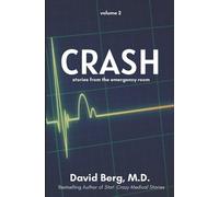 David Berg Crash (Tascabile) Crash: Stories from the Emergency Room