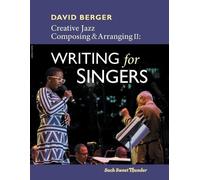 David Berger Creative Jazz Composing and Arranging II (Tascabile)