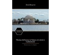 David Bergeron Thomas Jefferson, la Nature et le droit à l'authentic (Tascabile)