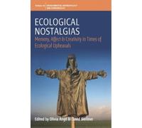 David Berliner Ecological Nostalgias (Tascabile)