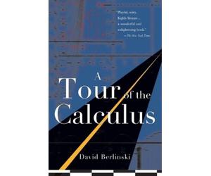 David Berlinski A Tour of the Calculus (Tascabile)