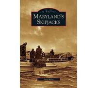 David Berry Maryland's Skipjacks (Copertina rigida)