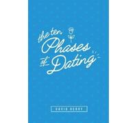 David Berry The 10 Phases of Dating (Copertina rigida)