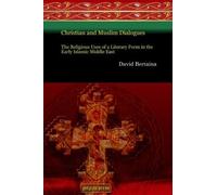 David Bertaina Christian and Muslim Dialogues (Tascabile)