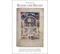 David Biale Blood and Belief (Tascabile)