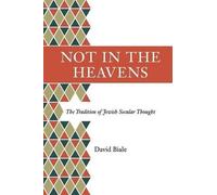 David Biale Not in the Heavens (Tascabile)