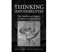 David Biale Thinking Impossibilities (Copertina rigida)