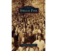 David Biddix Chris Hollifield Spruce Pine (Copertina rigida)