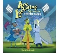 David Biedrzycki Ace Lacewing, Bug Detective: The Big Swat (Copertina rigida)