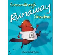 David Biedrzycki Groundhog's Runaway Shadow (Copertina rigida)
