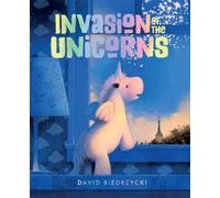 David Biedrzycki Invasion of the Unicorns (Copertina rigida)