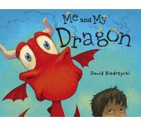 David Biedrzycki Me and My Dragon (Copertina rigida) Me and My Dragon