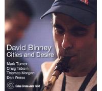 David Binney - Cities And Desire