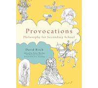 David Birch The Philosophy Foundation Provocations (Tascabile)