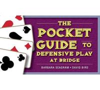 David Bird Barbara Seagr The Pocket Guide to Defensive Play at Brid (Tascabile)