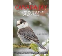 David Bird Dan Strickland Ryan Norris The Canada Jay (Tascabile)