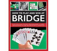 David Bird How to Play and Win at Bridge (Copertina rigida)
