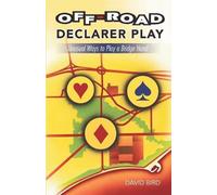 David Bird Off-road Declarer Play (Tascabile)