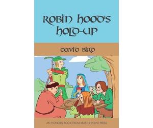 David Bird Robin Hood's Hold-up (Tascabile)