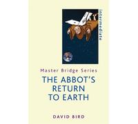 David Bird The Abbot's Return to Earth (Tascabile)