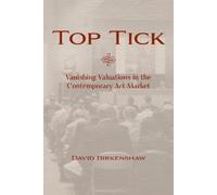 Top Tick: Vanishing Valuations in the Contemporary Art Market