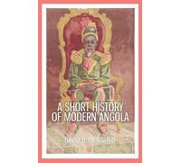 David Birmingham A Short History of Modern Angola (Tascabile)