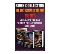 David Black Joseph Barreto Adam Stillman Blacksmithing Guide (Tascabile)