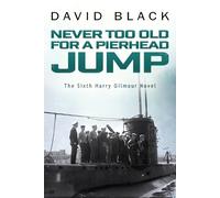 David Black Never Too Old for a Pierhead Jump (Tascabile)