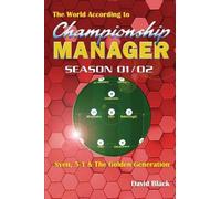 David Black The World According to Championship Manager 01/02 (Tascabile)