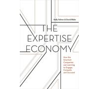 David Blake Kelly Palmer The Expertise Economy (Copertina rigida)