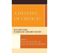David Blanke A Destiny of Choice? (Tascabile)