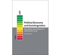 David Block Political Economy and Sociolinguistics (Tascabile)