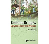 David Blockley Building Bridges: Between Theory And Practice (Copertina rigida)