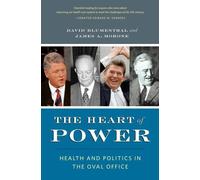 David Blumenthal James Morone The Heart of Power, With a New Preface (Tascabile)