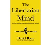 David Boaz The Libertarian Mind (Copertina rigida)