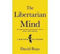 David Boaz The Libertarian Mind (Tascabile)