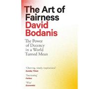 David Bodanis The Art of Fairness (Tascabile)