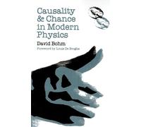 David Bohm Causality and Chance in Modern Physics (Tascabile)