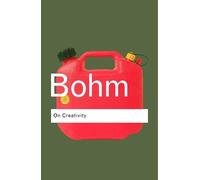 David Bohm On Creativity (Tascabile) Routledge Classics