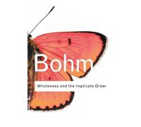 David Bohm Wholeness and the Implicate Order (Copertina rigida)